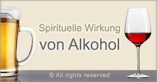 Spirituelle Wirkung von Alkohol
