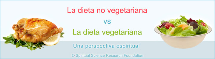 Beneficios de una dieta vegetariana- Una perspectiva espiritual