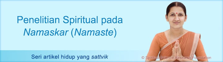 Definisi dan makna dari Namaskar (Namaste)