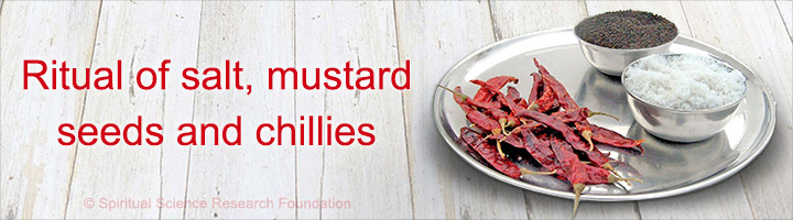 Ritual of salt, mustard seeds and chillies