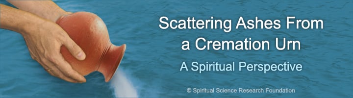 Scattering Ashes From a Cremation Urn - A Spiritual Perspective