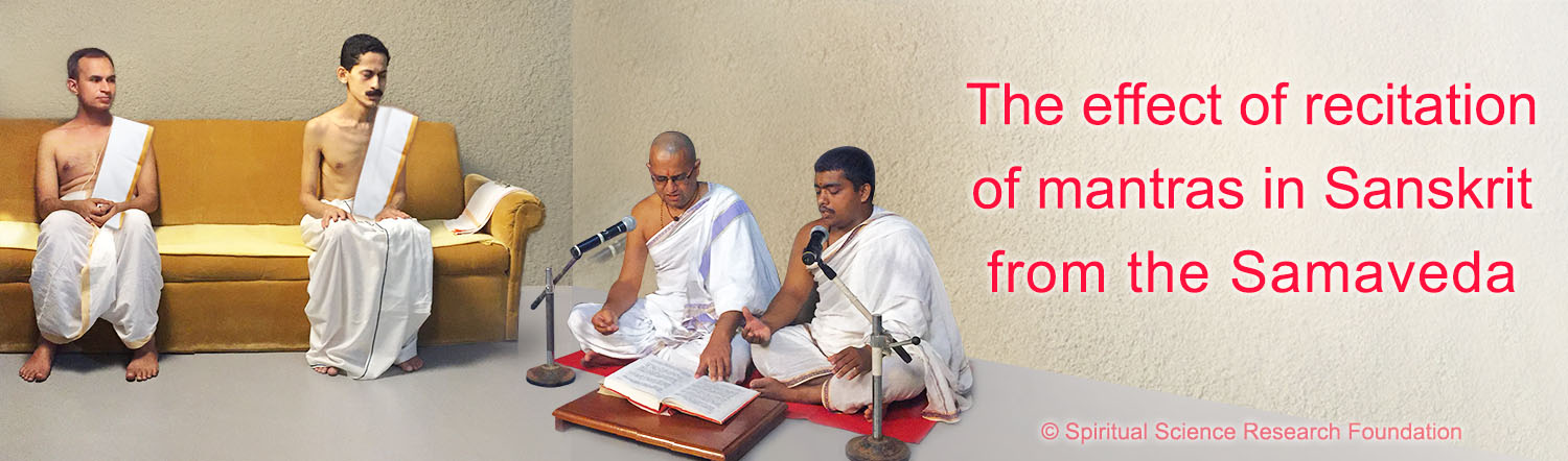 The effect of recitation of mantras in Sanskrit from the Samaveda
