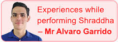 Experiences while performing Shraddha - Mr Alvaro Garrido