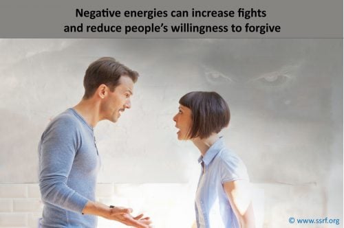 Negative energies can increase fights and reduce people's willingness to forgive