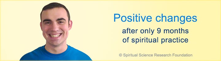 Positive changes only 9 months after starting spiritual practice